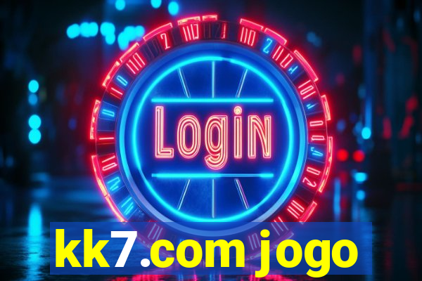 kk7.com jogo